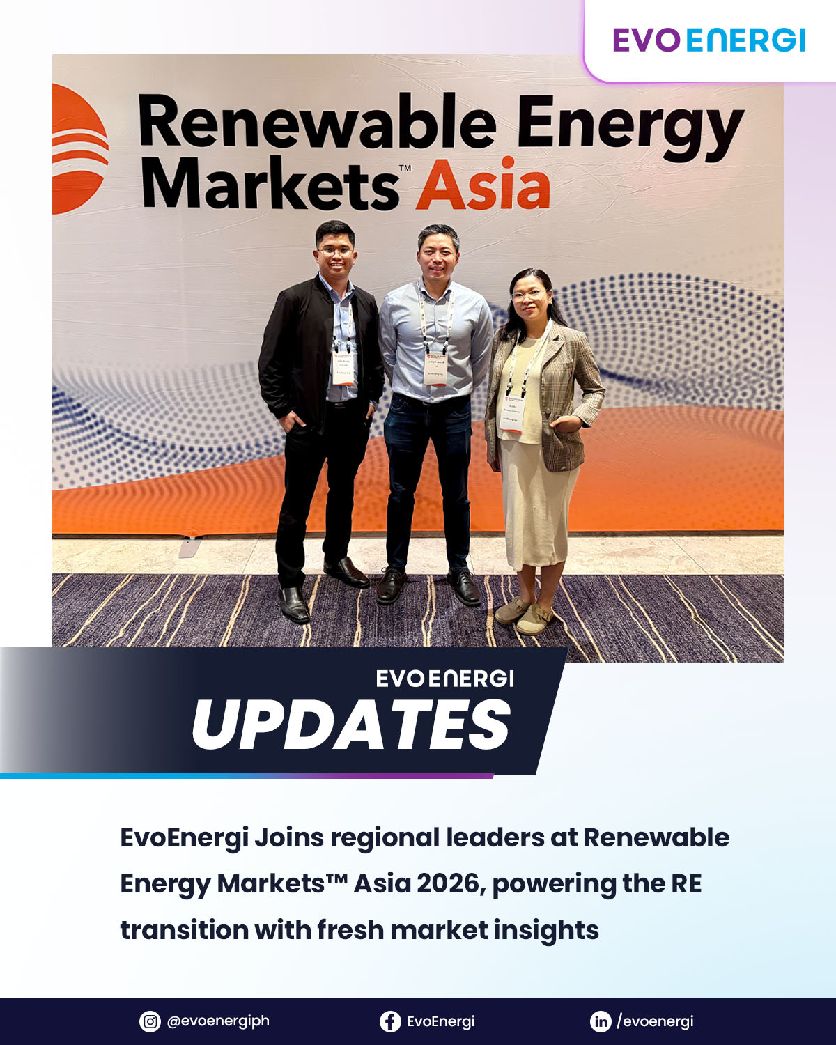 Pictured (L–R): John Karlo Reynante, Trading Operations Head; Julian Lao, President; and Jeciel Amador Salcedo, Portfolio Management Supervisor, representing EvoEnergi at the REMA™ Asia Conference.